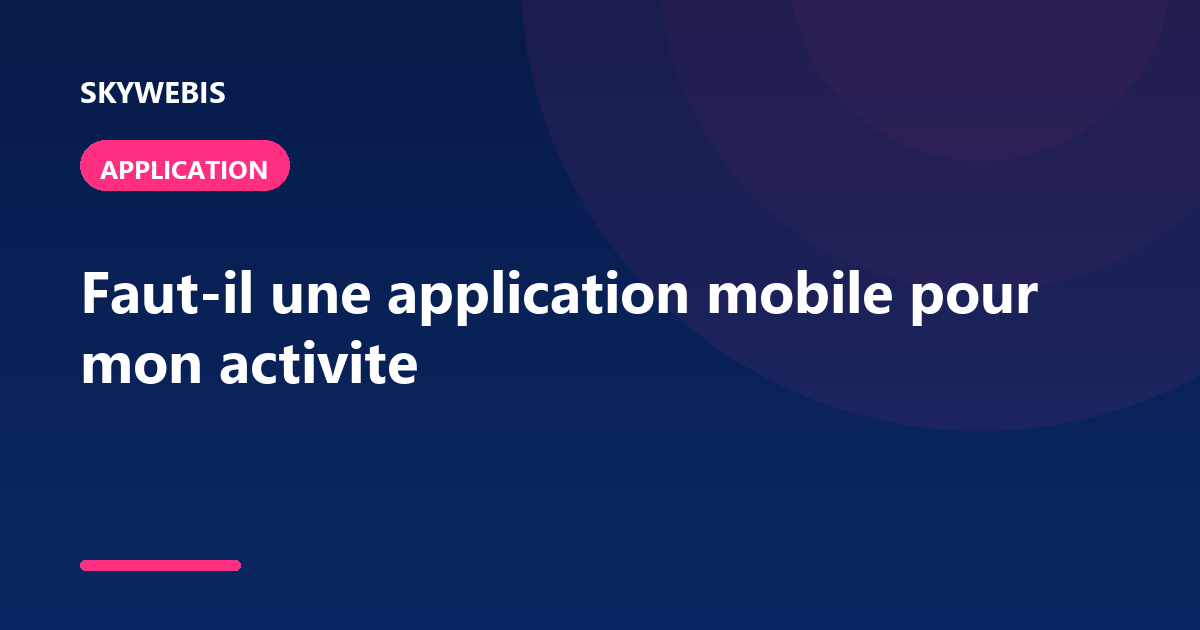 Do I need a mobile app for my business